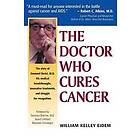 William Kelley Eidem: Doctor Who Cures Cancer