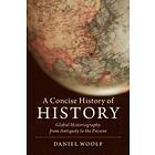 Daniel Woolf: A Concise History of