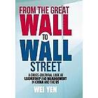 Wei Yen: From the Great Wall to Street