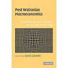 David Colander: Post Walrasian Macroeconomics