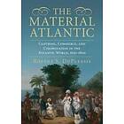Robert S DuPlessis: The Material Atlantic