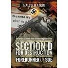 Malcolm Atkin: Section D for Destruction