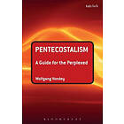 Professor Wolfgang Vondey: Pentecostalism: A Guide for the Perplexed