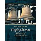 Luc Rombouts: Singing Bronze