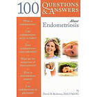 David B Redwine: 100 Questions &; Answers About Endometriosis