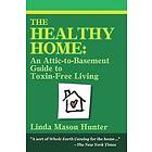 Linda Mason Hunter: The Healthy Home