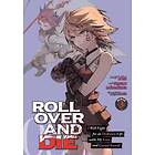 Kiki: ROLL OVER AND DIE: I Will Fight for an Ordinary Life with My Love and Cursed Sword! (Manga) Vol. 3