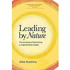 Giles Hutchins: Leading by Nature