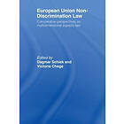 Dagmar Schiek, Victoria Chege: European Union Non-Discrimination Law