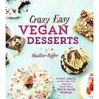 Heather Saffer: Crazy Easy Vegan Desserts