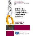 Pamela J Zelbst, Victor E Sower: RFID for the Supply Chain and Operations Professional