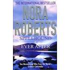 Nora Roberts: Spellbound &; Ever After