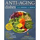 Grace O: Anti-Aging Dishes from Around the World