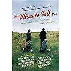 David McCormick, Charles McGrath: The Ultimate Golf Book: A History and a Celebration of the World's Greatest Game