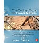 Robert Koster: The Budget Book for Film and Television 2nd Edition