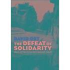 David Ost: Defeat Of Solidarity