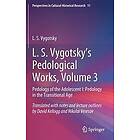 L S Vygotsky: L. S. Vygotsky's Pedological Works, Volume 3
