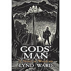 Lynd Ward: God's Man, A Novel in Woodcuts