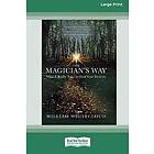 William Whitecloud: The Magician's Way