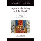 Adam Ployd: Augustine, the Trinity, and Church