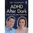 Ari Tuckman: ADHD After Dark