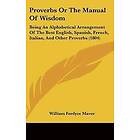 William Fordyce Mavor: Proverbs Or The Manual Of Wisdom