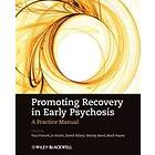 P French: Promoting Recovery in Early Psychosis A Practice Manual