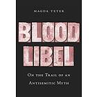 Magda Teter: Blood Libel