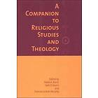 Helen Bond, Seth Daniel Kunin, J G Murphy: A Companion to Religious Studies and Theology
