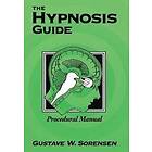 Gustave Sorensen: The Hypnosis Guide