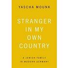 Yascha Mounk: Stranger In My Own Country