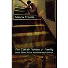 Manna Francis: For Certain Values of Family