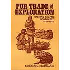 Theodore J Karamanski: Fur Trade and Exploration