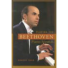 Robert Taub: Playing the Beethoven Piano Sonatas