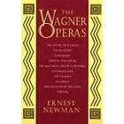 Ernest Newman: The Wagner Operas