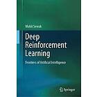 Mohit Sewak: Deep Reinforcement Learning