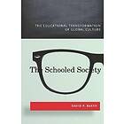 David Baker: The Schooled Society