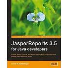 D Heffelfinger: JasperReports 3,5 for Java Developers