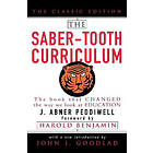 Abner Peddiwell: The Saber-Tooth Curriculum, Classic Edition