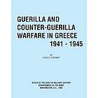 Hugh C Gardner, Office of the Chief of Military History: Guerilla and Counter Warfare in Greece 1941-1945