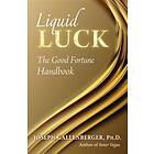 Joseph Gallenberger: Liquid Luck