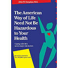 John Farquhar: The American Way Of Life Need Not Be Hazardous To Your Health