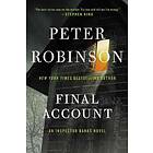 Peter Robinson: Final Account: An Inspector Banks Novel