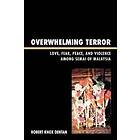 Robert Knox Dentan: Overwhelming Terror