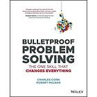 C Conn: Bulletproof Problem Solving The One Skill That Changes Everything