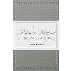 Austin Palmer: The Palmer Method of Business Writing