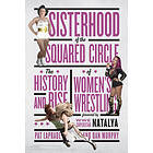 Pat Laprade: Sisterhood Of The Squared Circle