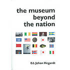 Johan Hegardt: The museum beyond the nation