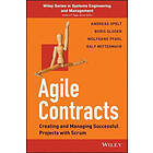 A Opelt: Agile Contracts Creating and Managing Successful Projects with Scrum