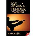 Radclyffe: Love's Tender Warriors